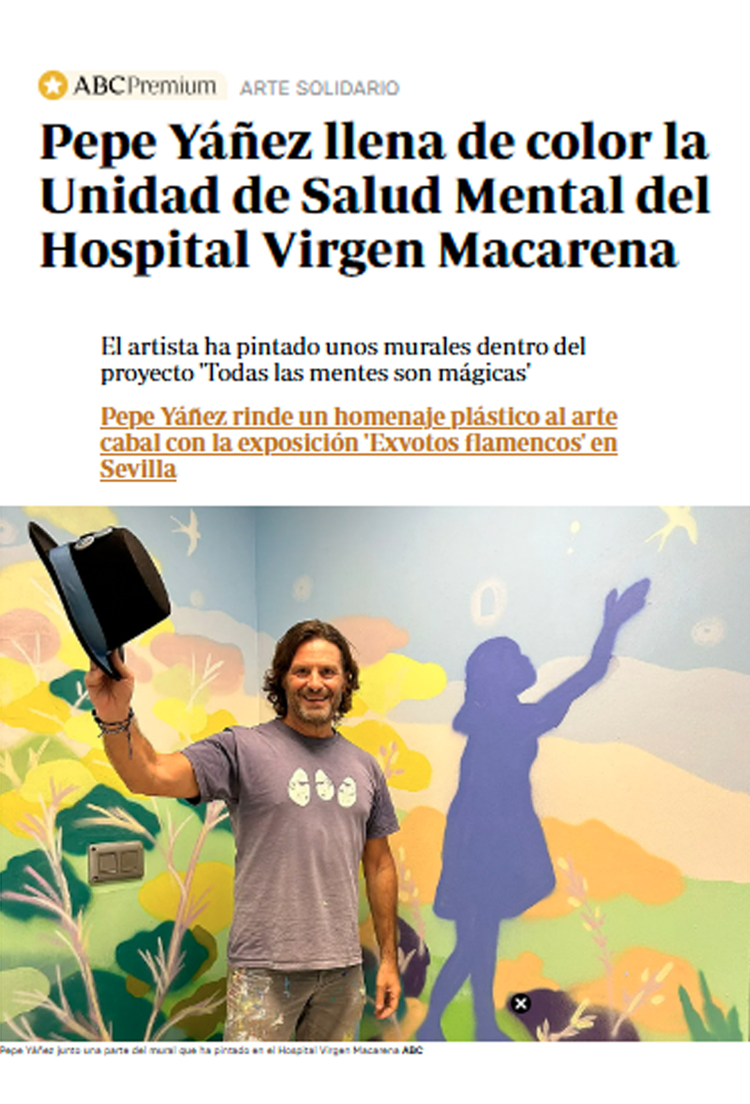El artista Pepe Yáñez lleva muchos años comprometido con los hospitales sevillanos, ya que ha realizado distintos murales en el Virgen del Rocío y el Valme. 