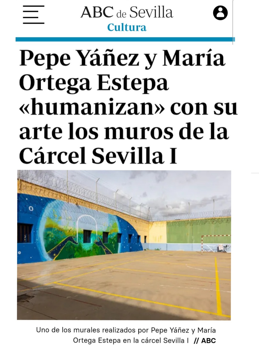 Pepe Yáñez. Pepe Yáñez y María Ortega Estepa «humanizan» con su arte los muros de la Cárcel Sevilla I